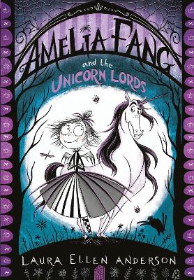 Amelia Fang and the Unicorn Lords book