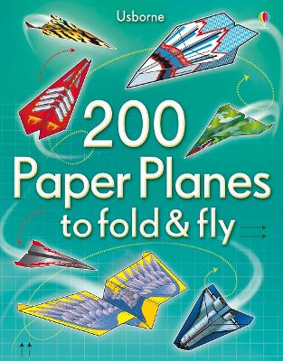 200 Paper Planes to Fold and Fly book
