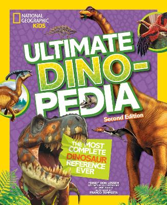 Ultimate Dinosaur Dinopedia, 2nd Edition by Don Lessem