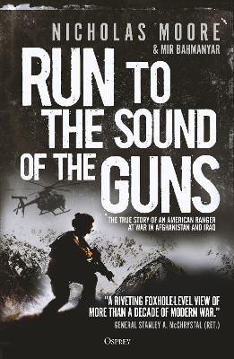 Run to the Sound of the Guns by Nicholas Moore
