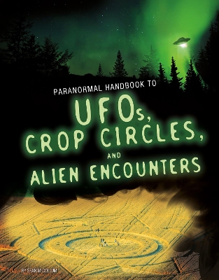 Handbook to UFOs, Crop Circles, and Alien Encounters book