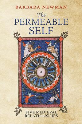 The Permeable Self: Five Medieval Relationships book