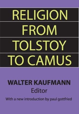 Religion from Tolstoy to Camus by Walter Kaufmann