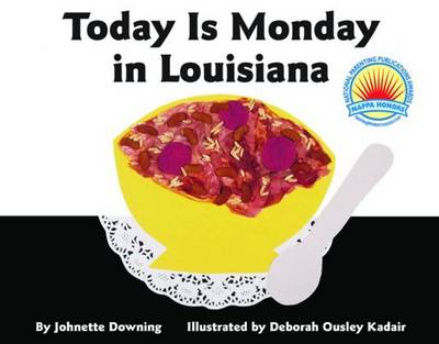 Today Is Monday In Louisiana by Johnette Downing