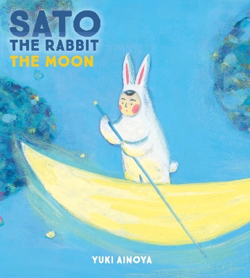 Sato the Rabbit, The Moon by Yuki Ainoya