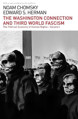 The Washington Connection and Third World Fascism by Noam Chomsky