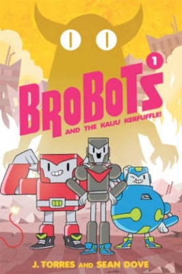 BroBots Volume 1: And The Kaiju Kerfuffle book