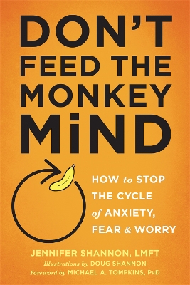 Don't Feed the Monkey Mind book