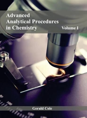 Advanced Analytical Procedures in Chemistry: Volume I book