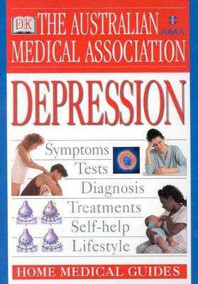 Depression: Ama Home Medical Guide book