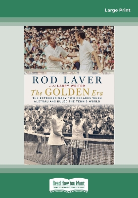 The Golden Era: The extraordinary two decades when Australians ruled the tennis world book