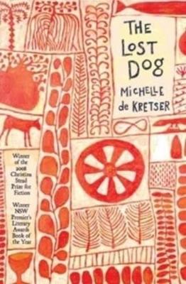 The Lost Dog by Michelle de Kretser