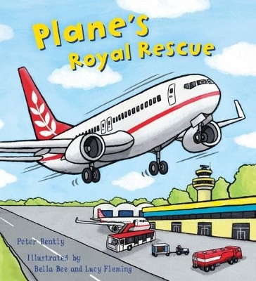 Busy Wheels: Plane's Royal Rescue by Peter Bently