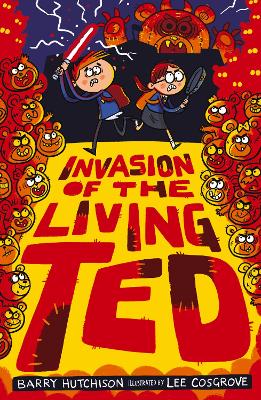 Invasion of the Living Ted by Barry Hutchison