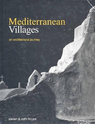 Mediterranean Villages: An Architectural Journey book