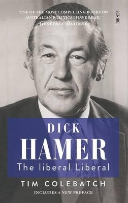 Dick Hamer: The Liberal Liberal book