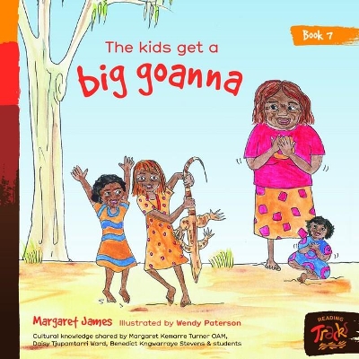 Book 7 - The Kids Get A Big Goanna: Reading Tracks book