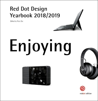 Red Dot Design Yearbook 2018/2019: Enjoying by Peter Zec