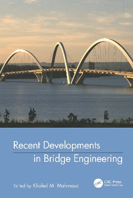 Recent Developments in Bridge Engineering book