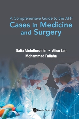 Comprehensive Guide To The Afp, A: Cases In Medicine And Surgery book