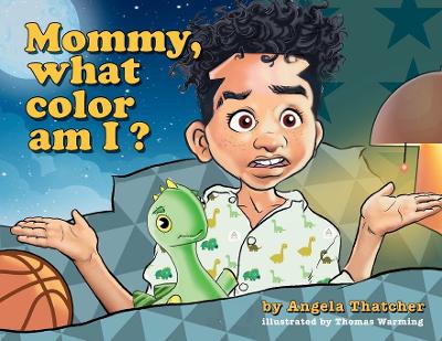 Mommy, what color am I? book