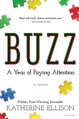 Buzz: A Year of Paying Attention by Katherine Ellison