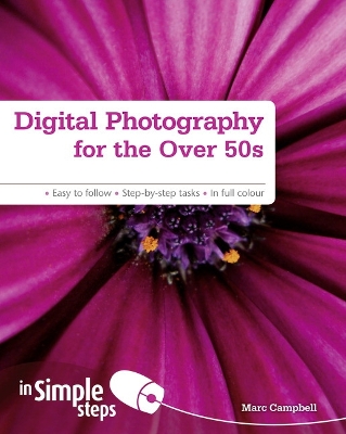 Digital Photography for the Over 50s In Simple Steps book