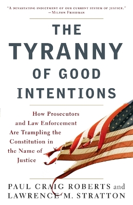Tyranny of Good Intentions book