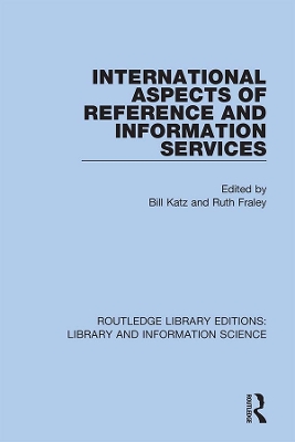 International Aspects of Reference and Information Services by Bill Katz