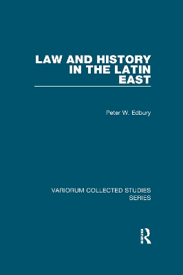Law and History in the Latin East book