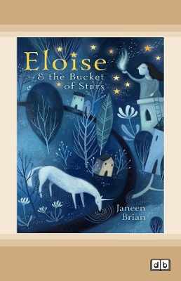 Eloise and the Bucket of Stars by Janeen Brian