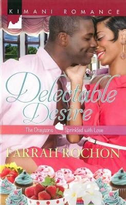 Delectable Desire by Farrah Rochon