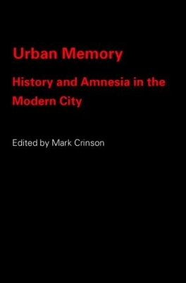 Urban Memory by Mark Crinson