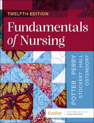 Fundamentals of Nursing by Patricia A. Potter