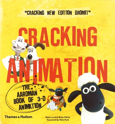 Cracking Animation: The Aardman Book of 3-D Animation book