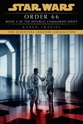 Order 66: Star Wars Legends (Republic Commando) book