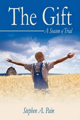 The Gift: A Season of Trial book