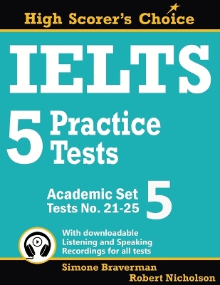 IELTS 5 Practice Tests, Academic Set 5: Tests No. 21-25 book