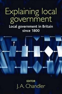 Explaining Local Government by J. Chandler