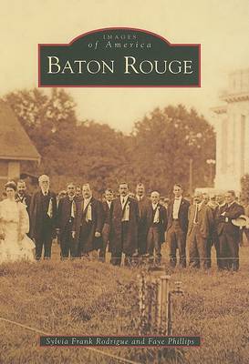 Baton Rouge by Sylvia Frank Rodrigue