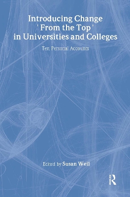 Introducing Change from the Top in Universities and Colleges by Susan Weil