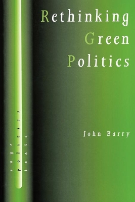 Rethinking Green Politics by John Barry