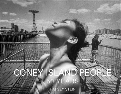 Coney Island People: 50 Years, 1970–2020 by Harvey Stein