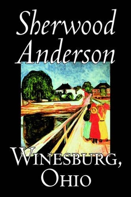 Winesburg, Ohio by Sherwood Anderson