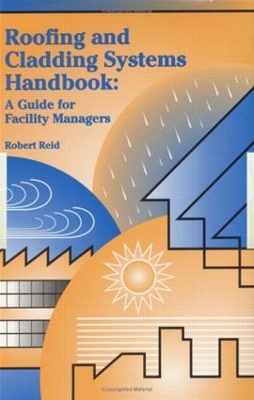 Roofing and Cladding Systems Handbook by Robert Reid