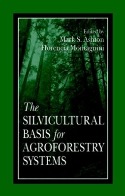 Silvicultural Basis For Agroforestry Systems book
