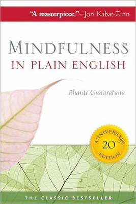 Mindfulness in Plain English by Henepola Gunaratana