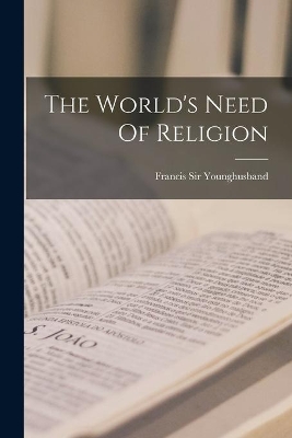 The World's Need Of Religion book