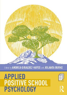 Applied Positive School Psychology by Andrea Giraldez-Hayes