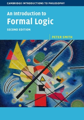 An Introduction to Formal Logic by Peter Smith